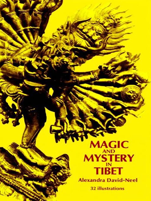 Title details for Magic and Mystery in Tibet by Madame Alexandra David-Neel - Available